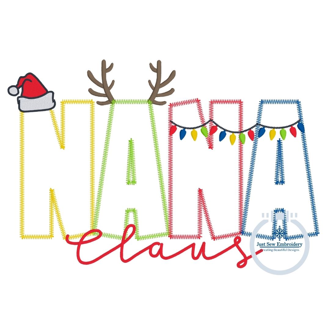 NANA Claus Christmas Applique Embroidery Design Zigzag Applique Five Sizes 5x7, 8x8, 6x10, 7x12, and 8x12 Hoop