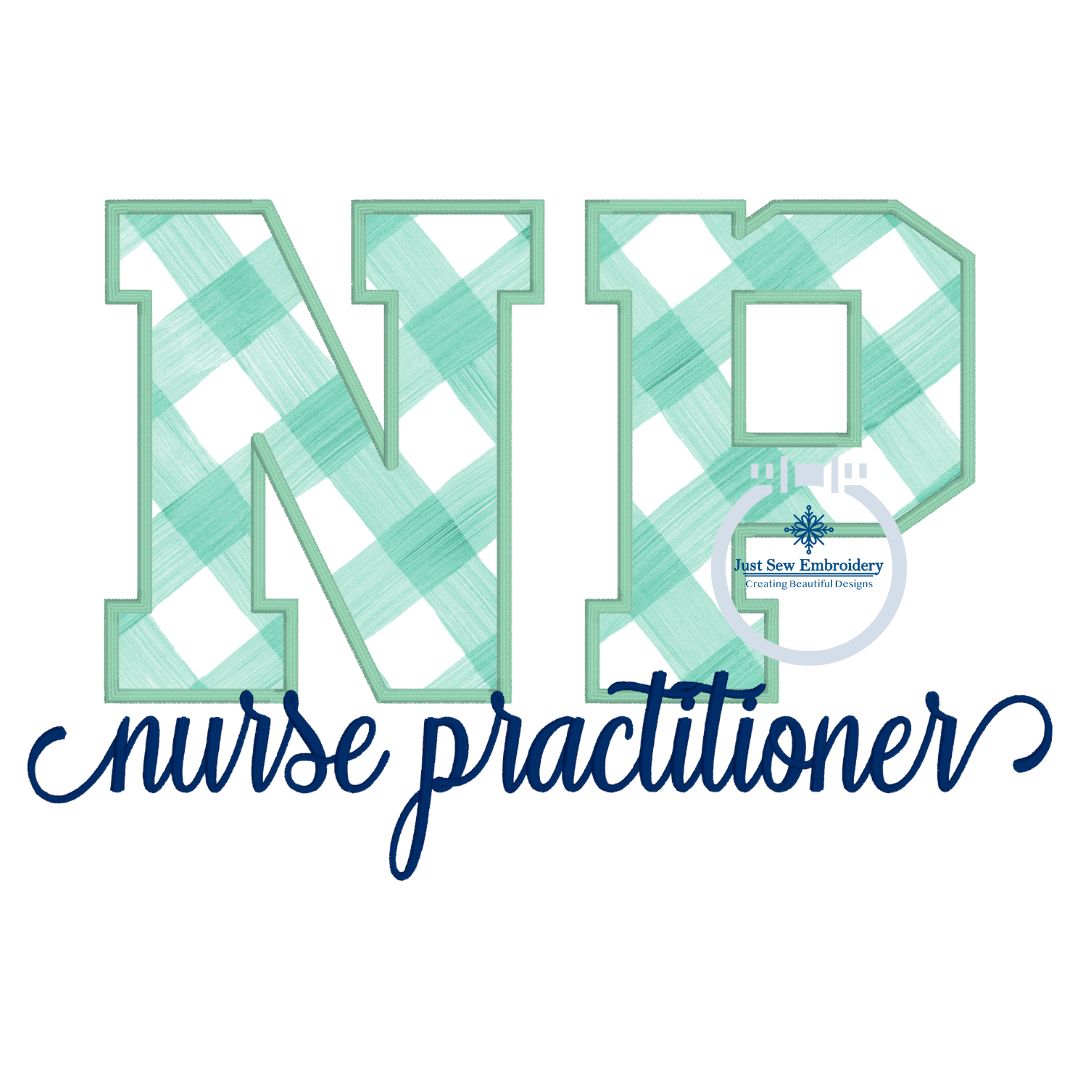 NP Nurse Practitioner Satin Applique Embroidery Satin Script Nursing Five Sizes 5x7, 8x8, 6x10, 7x12 and 8x12 Hoop