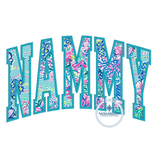 Nammy Applique Embroidery Arched Satin Stitch Design Six Sizes 5x7, 8x8, 9x9, 6x10, 7x12, 8x12 Hoop