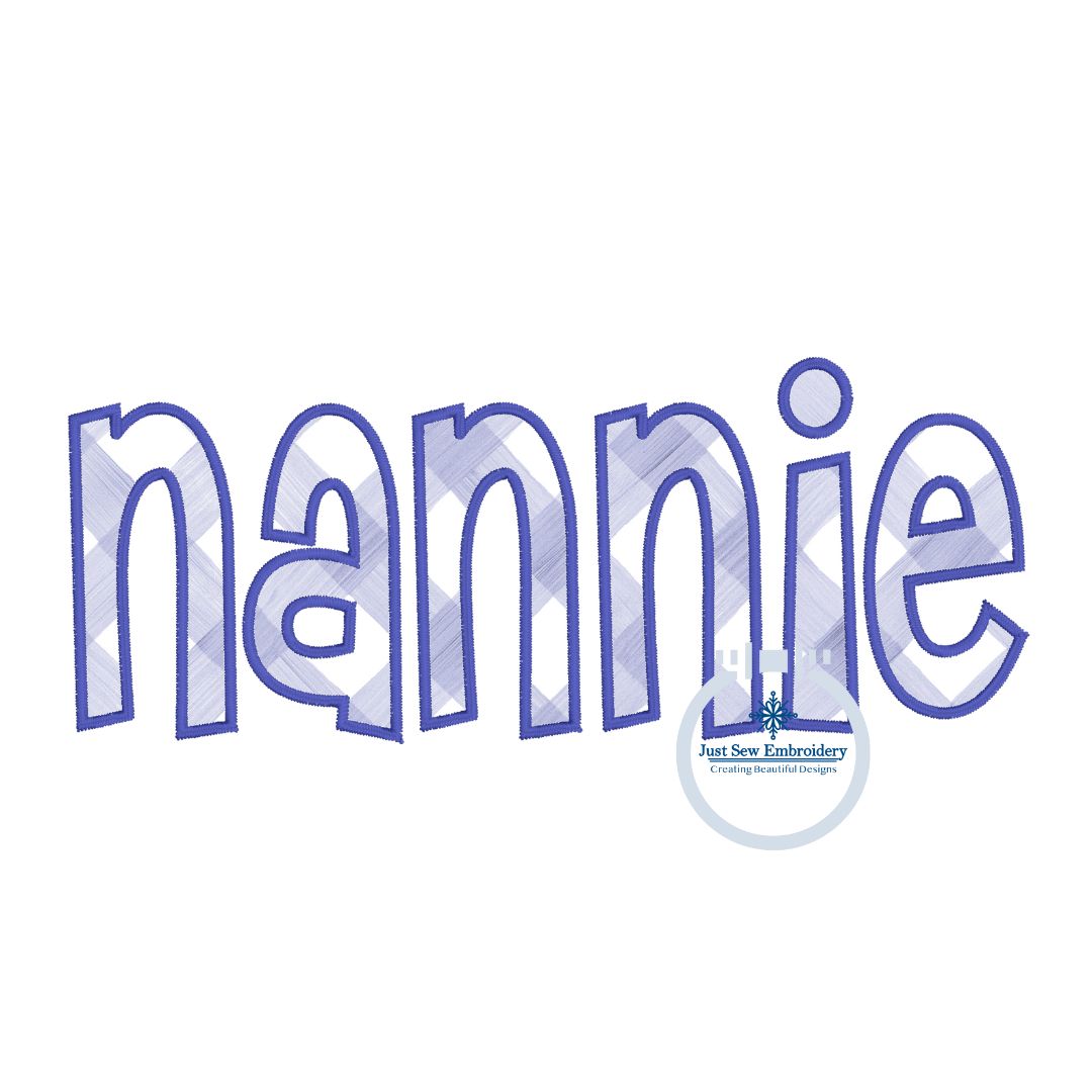 Nannie Applique Embroidery Design Satin Edge Stitch Grandma Grandmother Mother's Day Gift 8x12 Hoop