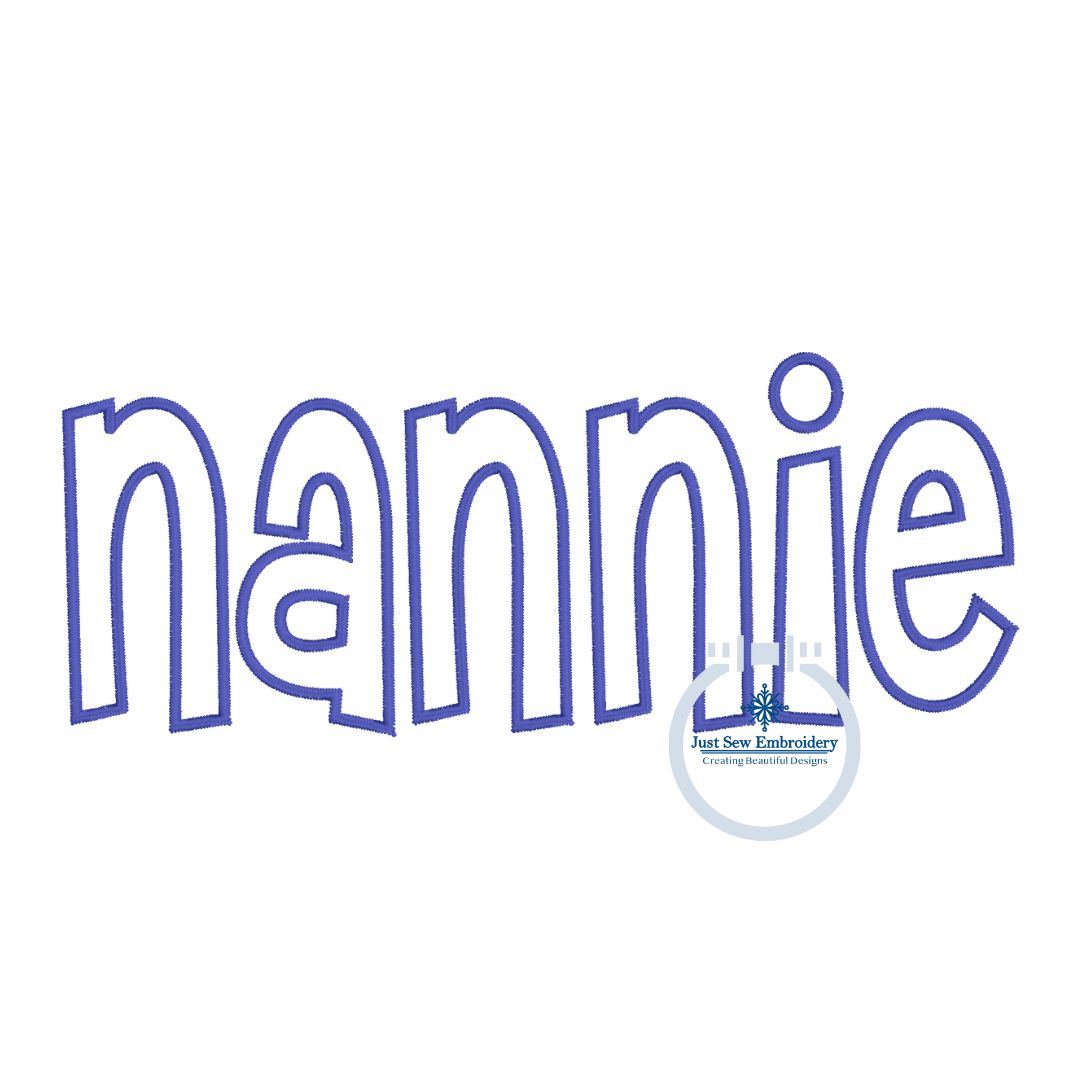 Nannie Applique Embroidery Design Satin Edge Stitch Grandma Grandmother Mother's Day Gift 8x12 Hoop