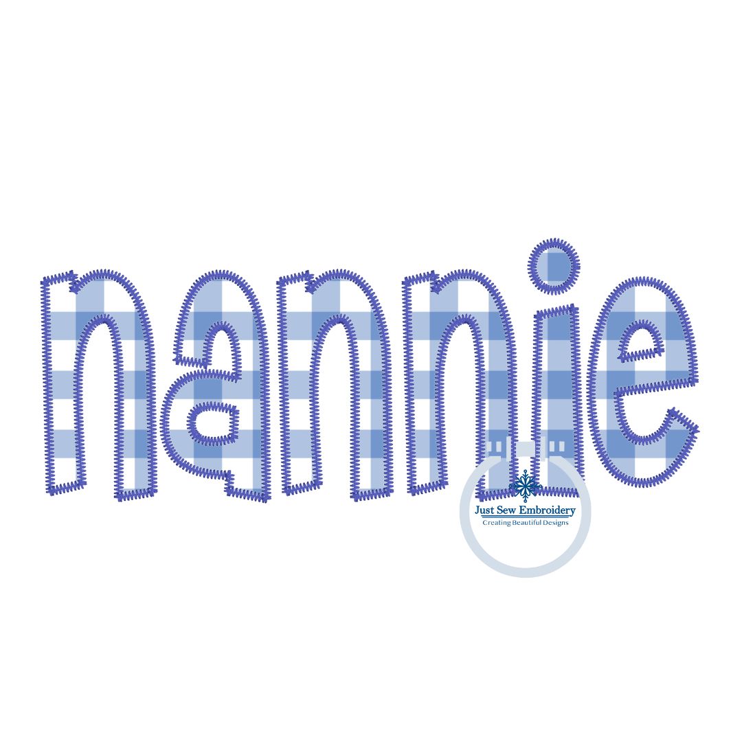 Nannie Applique Embroidery Design ZigZag Edge Stitch Grandma Grandmother Mother's Day Gift 8x12 Hoop