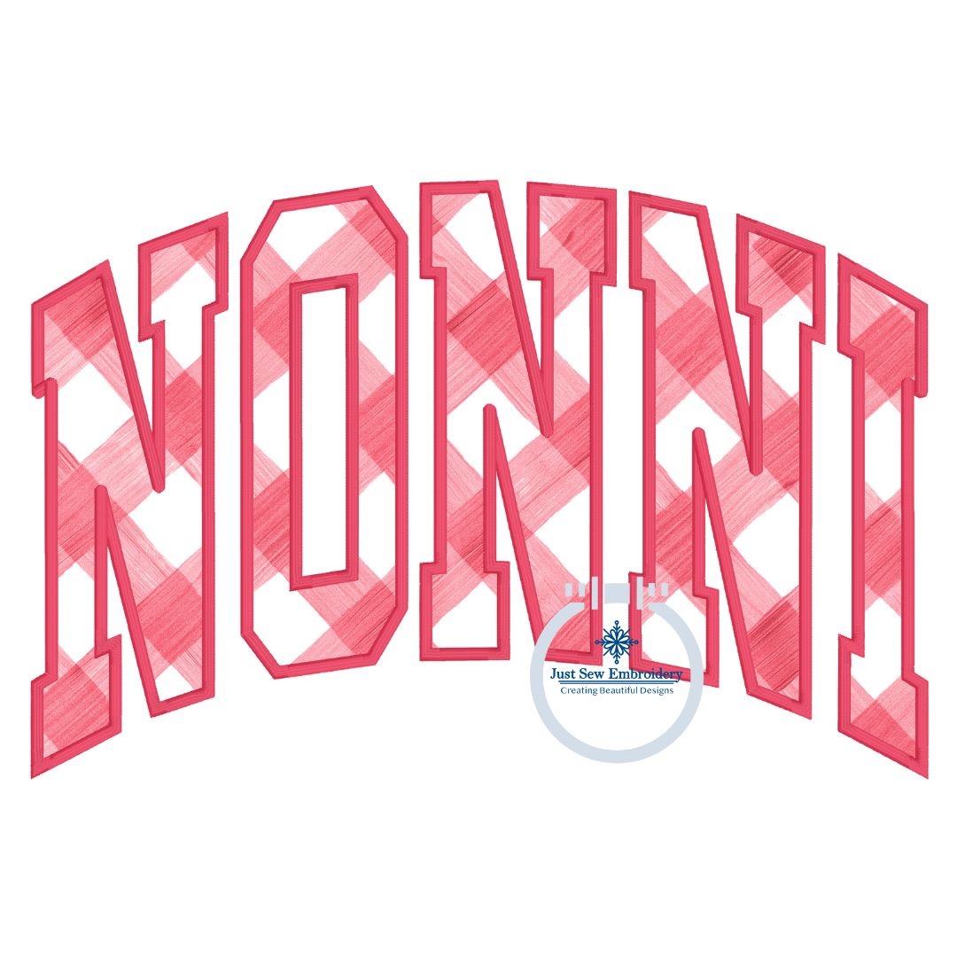 NONNI Arched Satin Applique Embroidery Design Five Sizes 5x7, 8x8, 6x10, 7x12, and 8x12 Hoop Grandma Mother's Day Gift