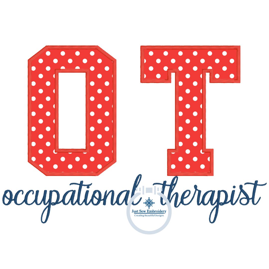 OT Occupational Therapist Satin Applique Embroidery Nursing Nurses Design Five Sizes 5x7, 8x8, 6x10, 7x12, and 8x12 Hoop