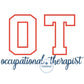 OT Occupational Therapist Satin Applique Embroidery Nursing Nurses Design Five Sizes 5x7, 8x8, 6x10, 7x12, and 8x12 Hoop