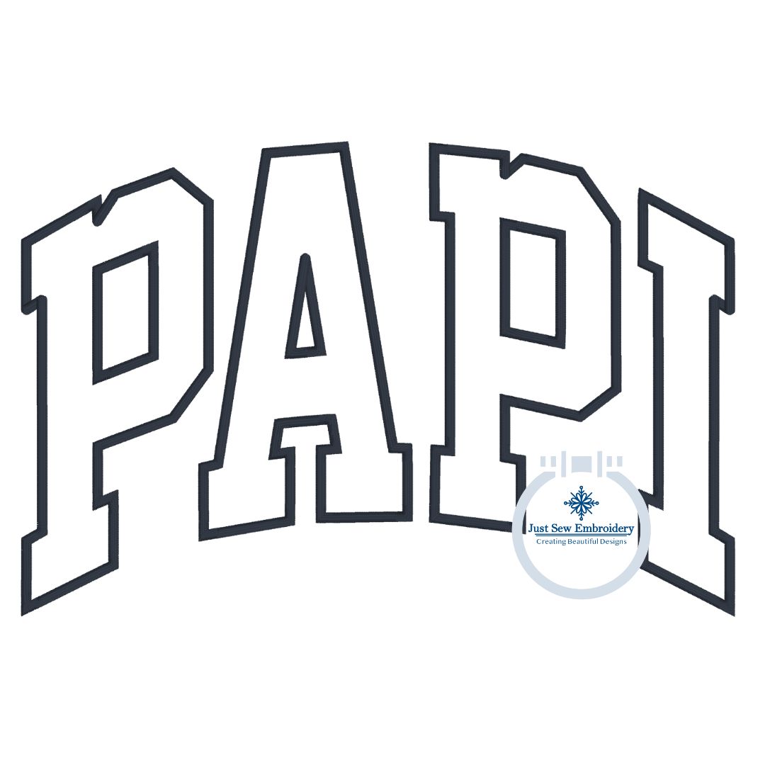 PAPI Arched Satin Applique Embroidery Design Academic Font Father's Da