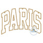 PARIS Arched Satin Applique Embroidery Varsity Font Five Sizes 5x7, 8x8, 6x10, 7x12, and 8x12 Hoop