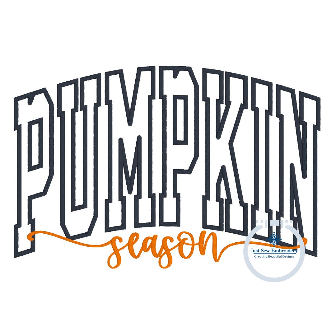 Pumpkin Season Arched Applique Embroidery Machine Design Satin Stitch Fall Six Sizes 5x7, 8x8, 6x10, 9x9, 7x12, and 8x12 Hoop