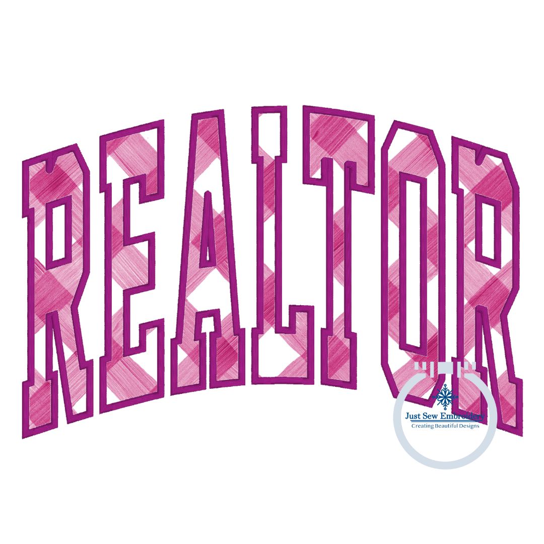 Realtor Arched Satin Applique Embroidery Design Five Sizes 8x8, 9x9, 6x10, 7x12, and 8x12 Hoop