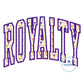 ROYALTY Arched Satin Applique Embroidery Design Six Sizes 5x7, 8x8, 9x9, 6x10, 7x12, and 8x12 Hoop