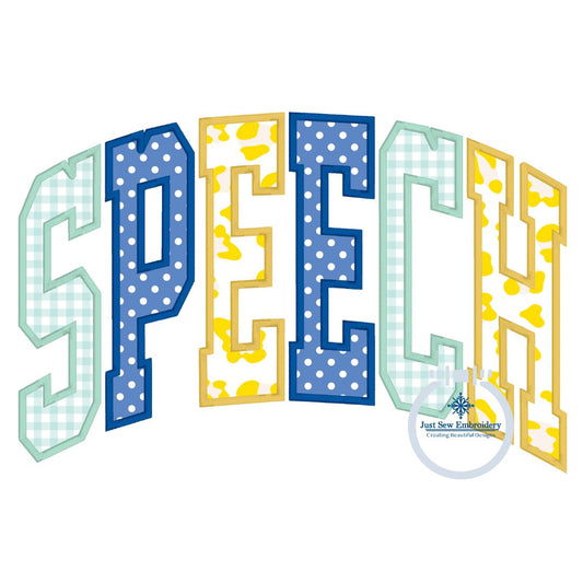 SPEECH Arched Satin Applique Embroidery Multicolor Speech Therapist Pathologist Design Five Sizes 5x7, 8x8, 6x10, 7x12, 8x12 Hoops