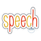 SPEECH with Applique Embroidery Zigzag Patch Multicolor Design Five Sizes 5x7, 8x8, 6x10, 7x12, 8x12 Hoops