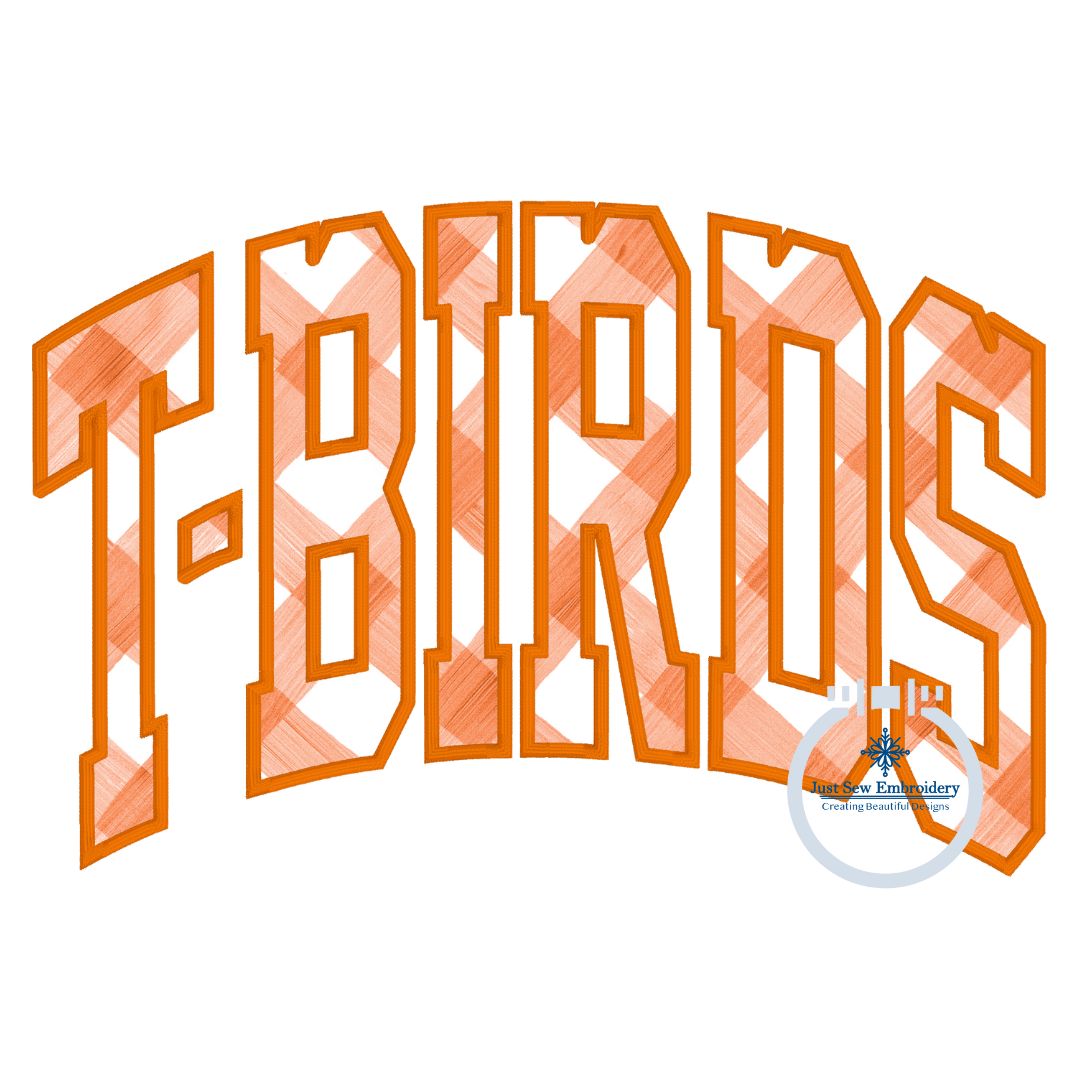 T-Birds Arched Applique Embroidery Design Machine Embroidery Satin Edge Five Sizes 5x7, 8x8, 9x9, 6x10, 7x12, and 8x12 Hoop