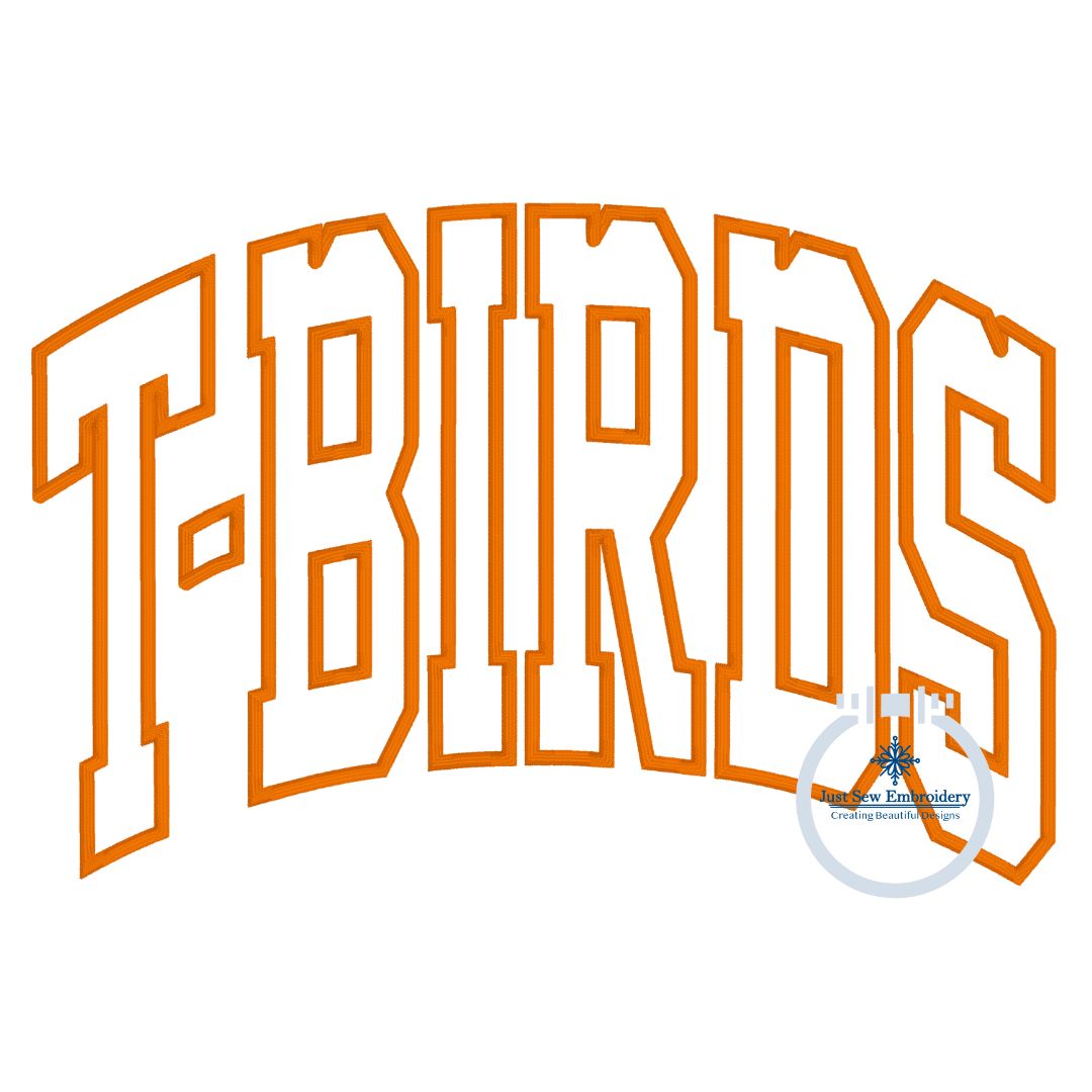 T-Birds Arched Applique Embroidery Design Machine Embroidery Satin Edge Five Sizes 5x7, 8x8, 9x9, 6x10, 7x12, and 8x12 Hoop