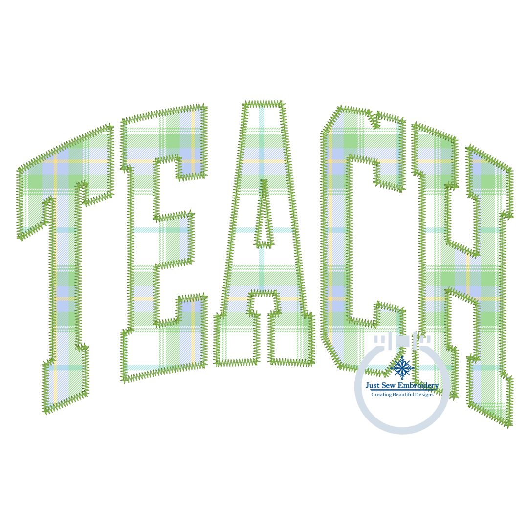 TEACH Arched Zigzag Applique Embroidery Teacher Design Five Sizes 5x7, 8x8, 6x10, 7x12, and 8x12 Hoop