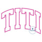 TITI Arched Satin Applique Embroidery Machine Design Five Sizes 5x7, 8x8, 6x10, 7x12, and 8x12 Hoop