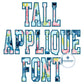 Tall Academic Applique Embroidery Font Satin Stitch Six Sizes 3, 4, 5, 6, 7, and 8 Inch, plus Native BX