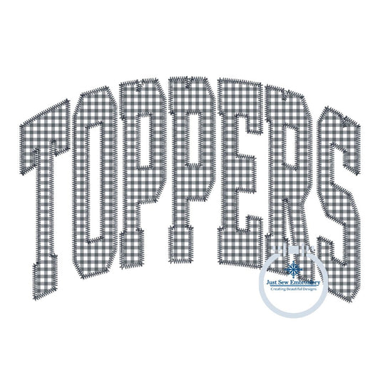 TOPPERS Arched Applique Embroidery Design Machine Embroidery ZigZag Edge Six Sizes 5x7, 8x8, 9x9, 6x10, 7x12, and 8x12 Hoop