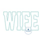 WIFE Applique Embroidery Design Academic Font Diamond Edge Stitch in Three Sizes 5x7, 6x10, and 8x12 Hoop