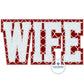 WIFE Applique Embroidery Two Layer Design Block Font Zigzag Edge Stitch in Four Sizes 5x7, 6x10, 8x8, and 7x12 Hoop