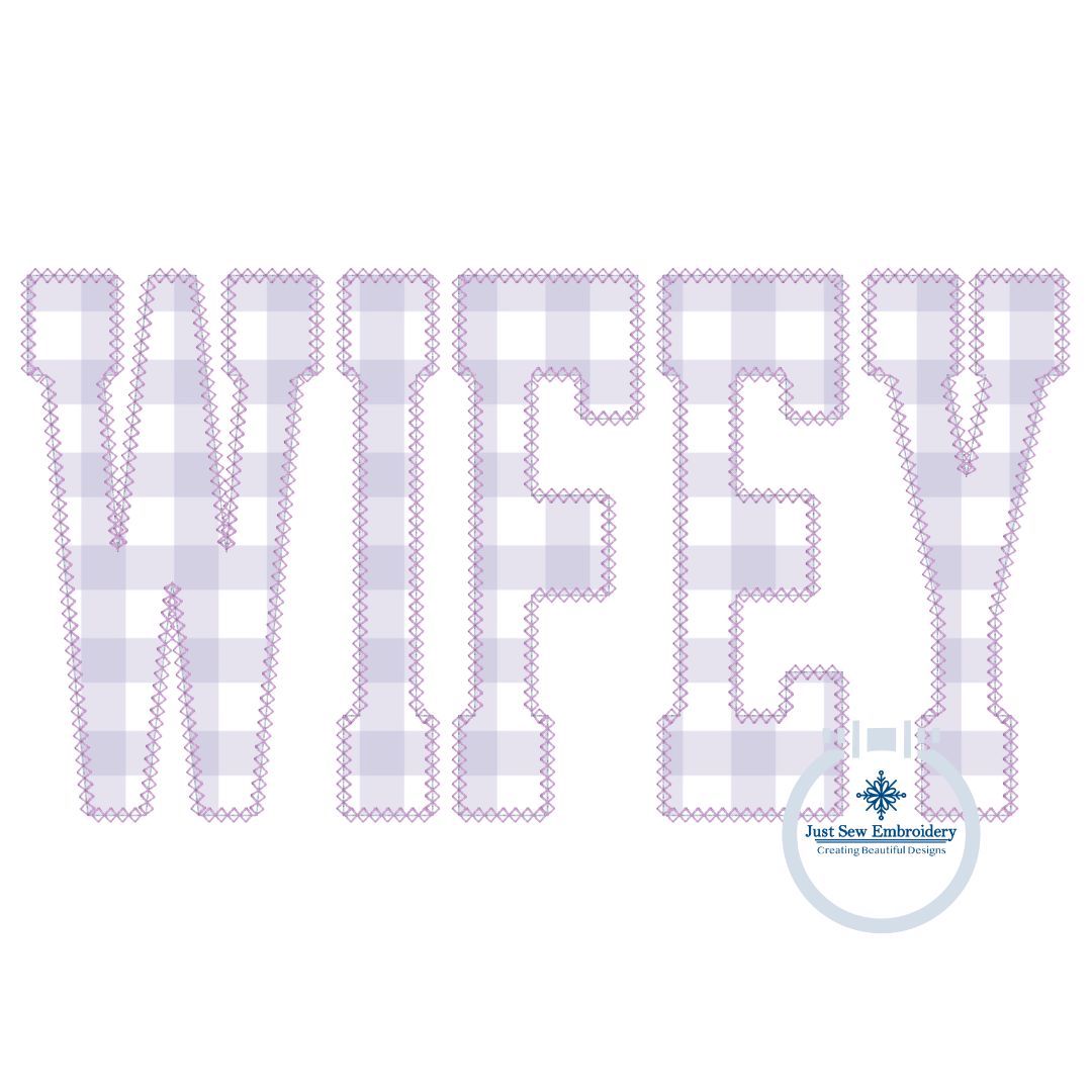 WIFEY Diamond Applique Embroidery Design Academic Font Four Sizes 5x7,