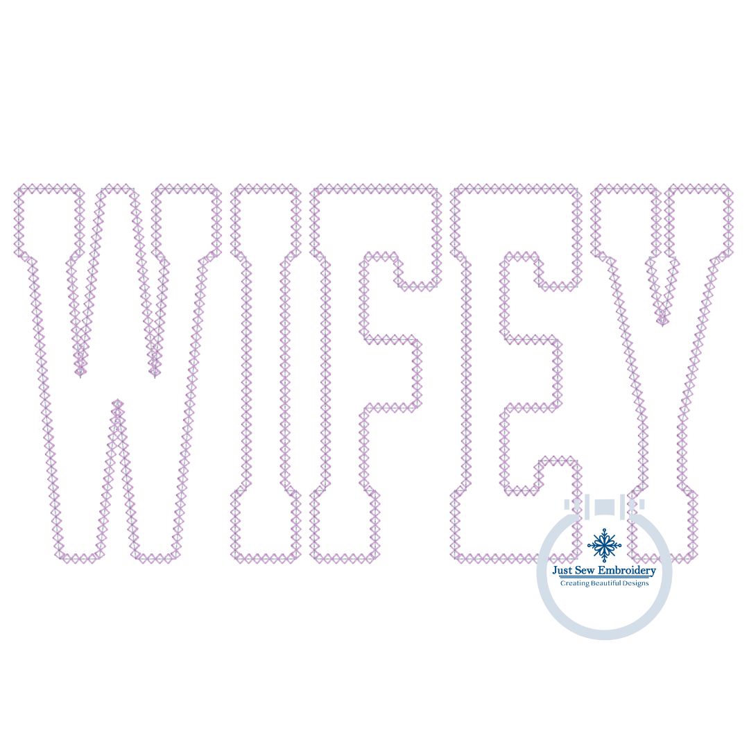 WIFEY Diamond Applique Embroidery Design Academic Font Four Sizes 5x7, 8x8, 6x10, and 7x12 Hoop