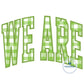 We Are Arched Satin Applique Embroidery Design Outline Six Sizes 5x7, 8x8, 9x9, 6x10, 7x12, and 8x12 Hoop