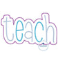 TEACH Zigzag Applique Embroidery Teacher Design Four Sizes 5x7, 8x8, 6x10, and 7x12 Hoop