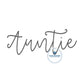 Auntie Script Embroidery Design Satin Stitch Four Sizes 5x7, 8x8, 6x10, and 7x12 Hoop