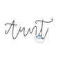 Aunt Script Embroidery Design Satin Stitch Four Sizes 5x7, 8x8, 6x10, and 7x12 Hoop