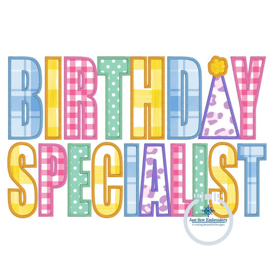 Birthday Specialist Satin Applique Embroidery Design Machine Three Sizes 6x10, 7x12, and 8x12 Hoop