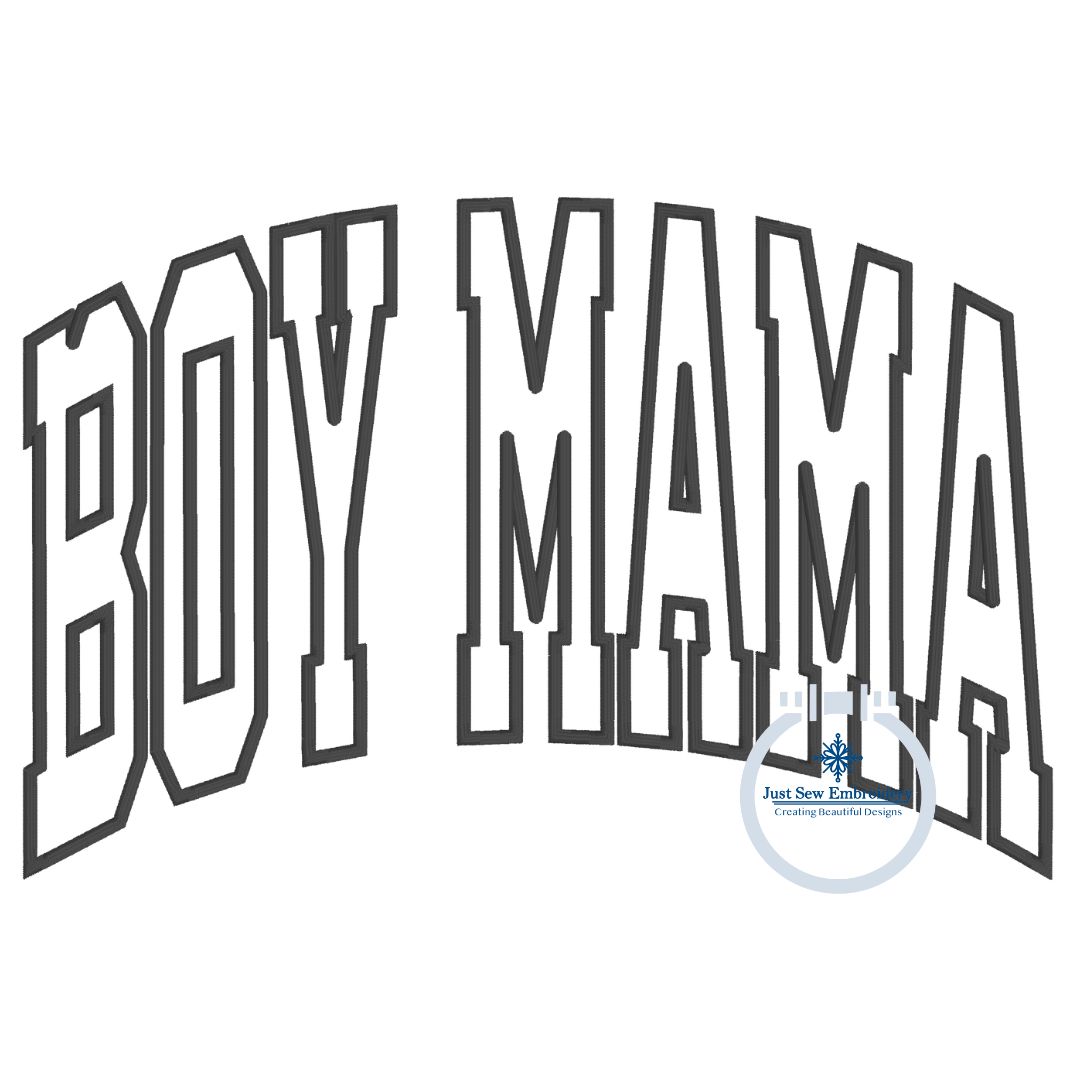 Boy Mama Arched Applique Embroidery with Satin Edge Stitch Three Sizes 6x10, 7x12, and 8x12 Hoop