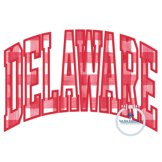 DELAWARE Arched Applique Embroidery Satin Stitch Design DE Three Sizes 6x10, 7x12 and 8x12 Hoop