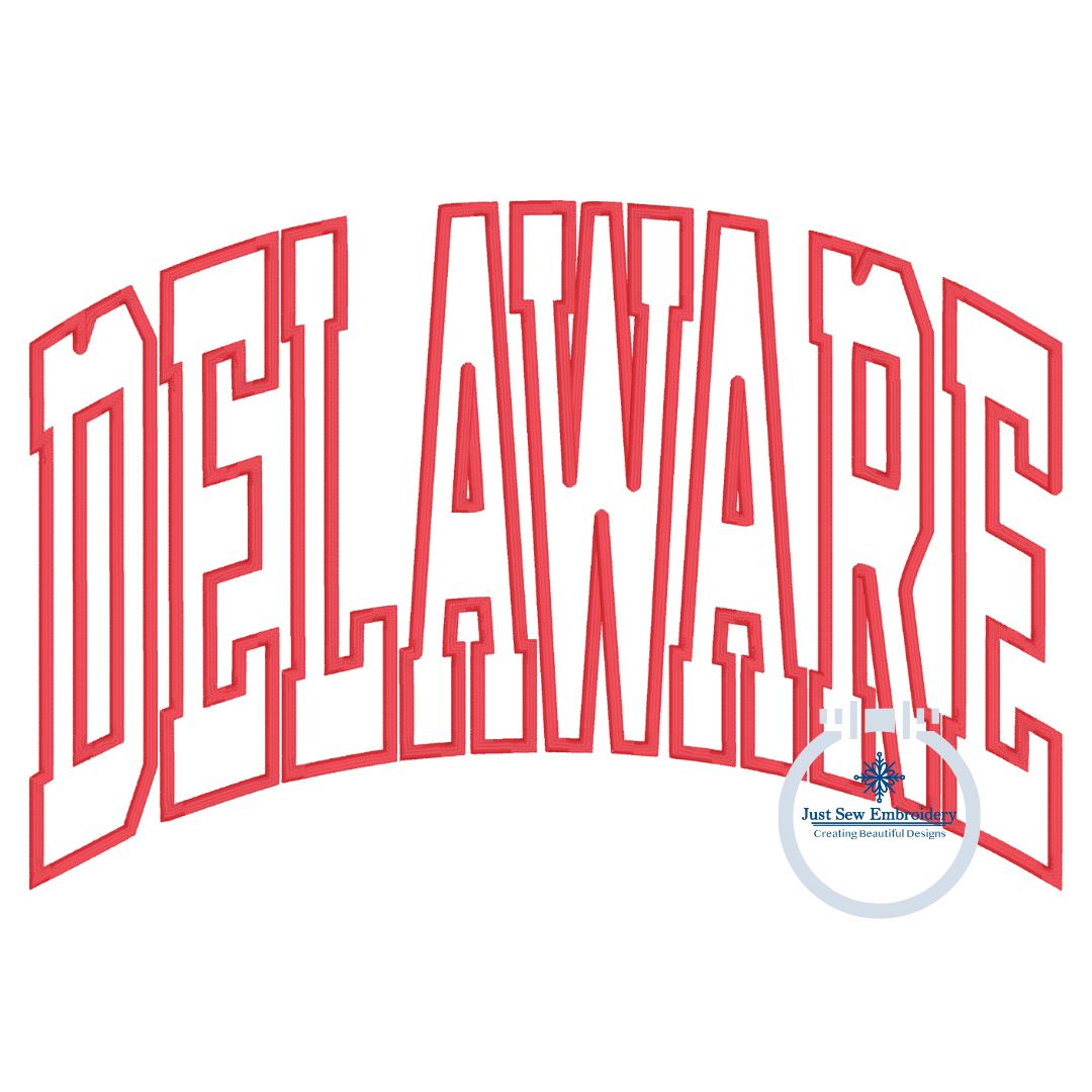 Delaware Name Design DELAWARE Arched Applique Embroidery Satin Stitch Design DE Three Sizes