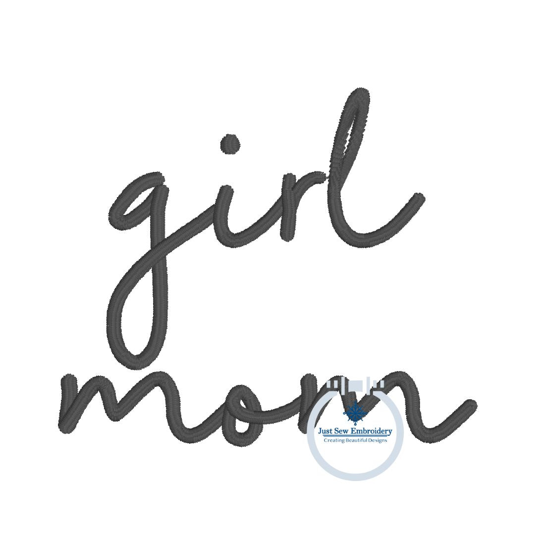 Girl Mom Satin Script Embroidery Design Satin Stitch Four Sizes 4x4, 5x7, 6x10, 8x12 Hoop