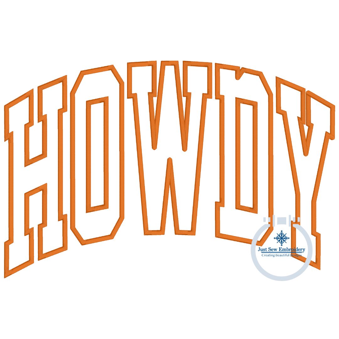 HOWDY Arched Applique Embroidery Design Satin Edge Five Sizes 5x7, 8x8, 6x10, 7x12, and 8x12 Hoop