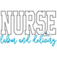 NURSE Block ZigZag Applique Embroidery Labor and Delivery Satin Script Nursing Five Sizes 5x7, 8x8, 6x10, 7x12 and 8x12 Hoop
