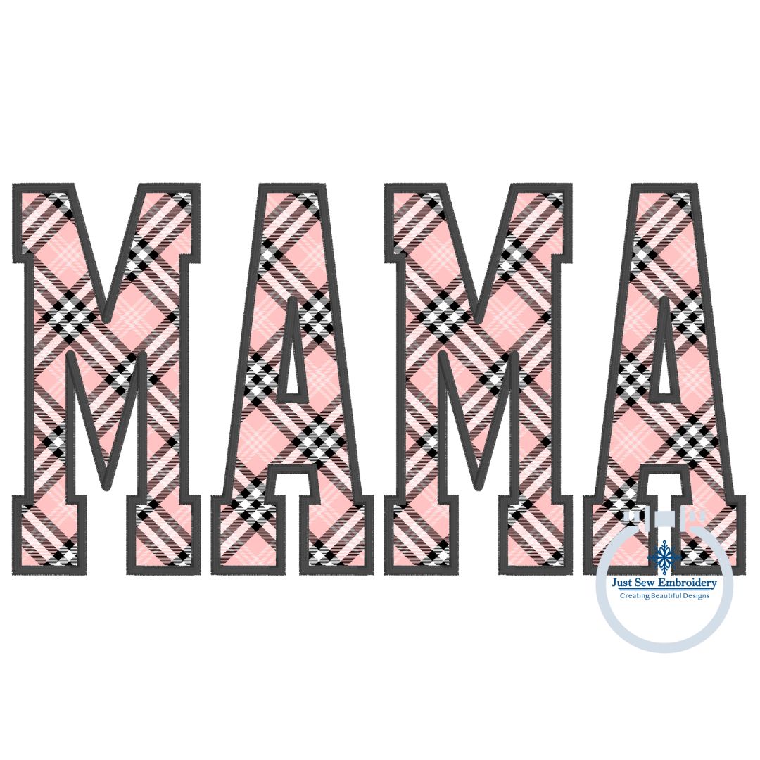 MAMA Applique Embroidery Design Satin Edge Stitch Academic Font Mother's Day Gift Four Sizes 5x7, 8x8, 6x10, and 8x12 Hoop