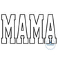 MAMA Applique Embroidery Design Satin Edge Stitch Academic Font Mother's Day Gift Four Sizes 5x7, 8x8, 6x10, and 8x12 Hoop