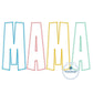 MAMA Tall Block Applique Embroidery Design Multicolor Zigzag Edge Stitch Mother's Day Gift Four Sizes 5x7, 8x8m 6x10, and 7x12 Hoop