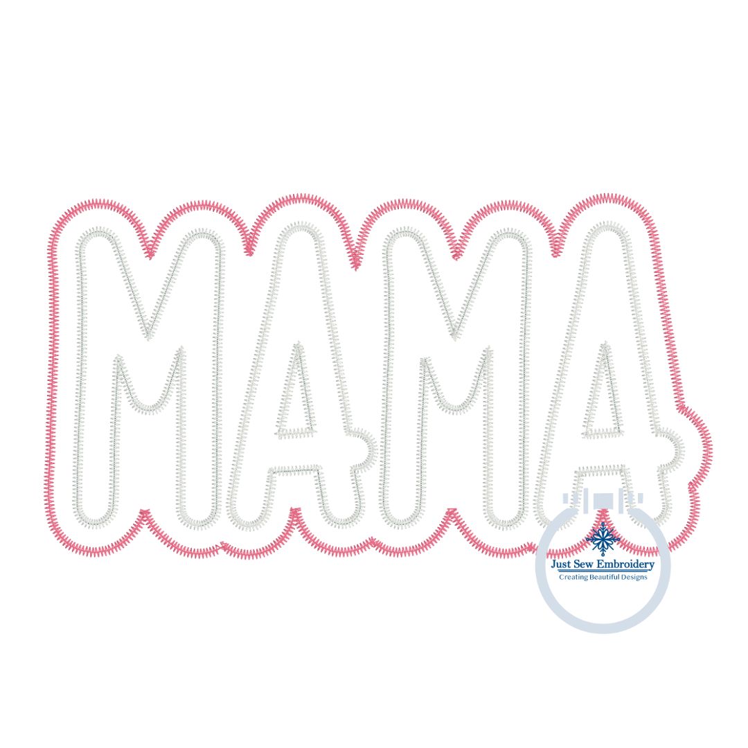 MAMA Applique Embroidery Design Zigzag Two Layer Mother's Day Four Sizes 5x7, 6x10, 8x8, and 8x12 Hoop