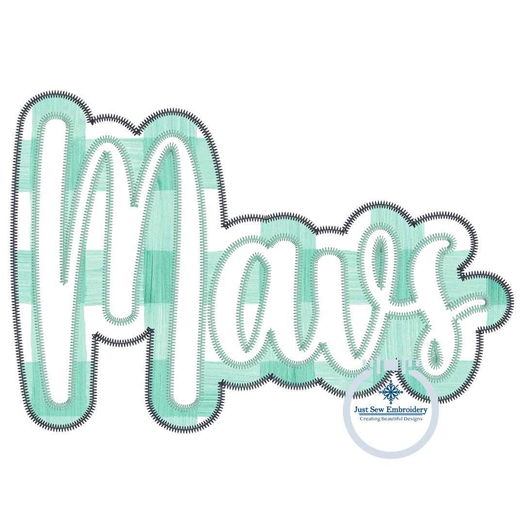 MAVS Applique Embroidery Script Two Layer Design Machine Embroidery ZigZag Edge Five Sizes 5x7, 8x8, 6x10, 7x12 and 8x12 Hoop