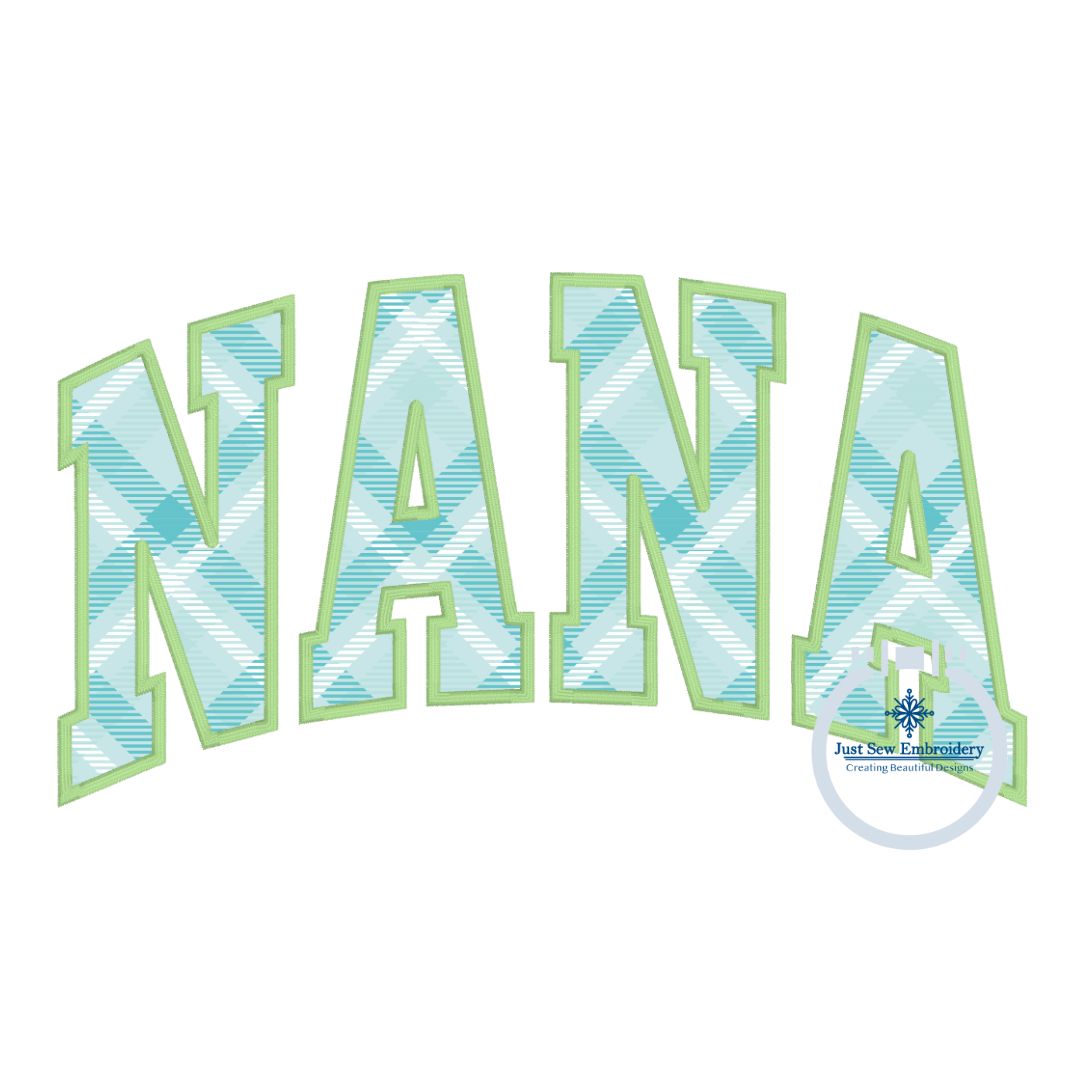 NANA Arched Applique Embroidery Design Satin Stitch Four Sizes 5x7, 6x10, 8x8, 8x12 Hoop Grandma Mother's Day Gift