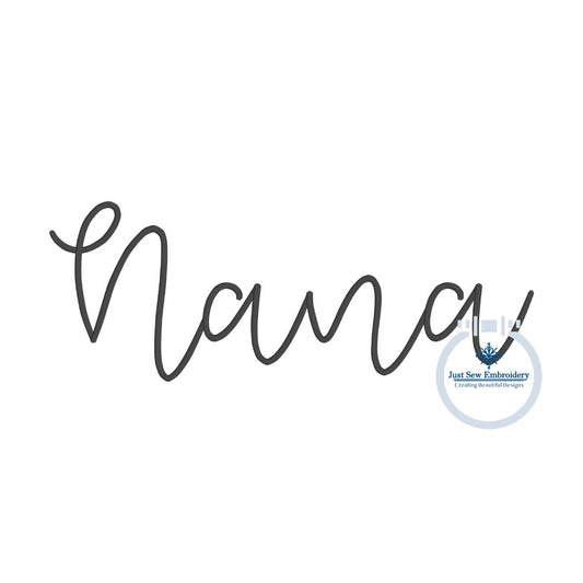 Nana Skinny Script Embroidery Design Satin Stitch 5 Sizes 4, 7, 8, 10, and 12 inches wide