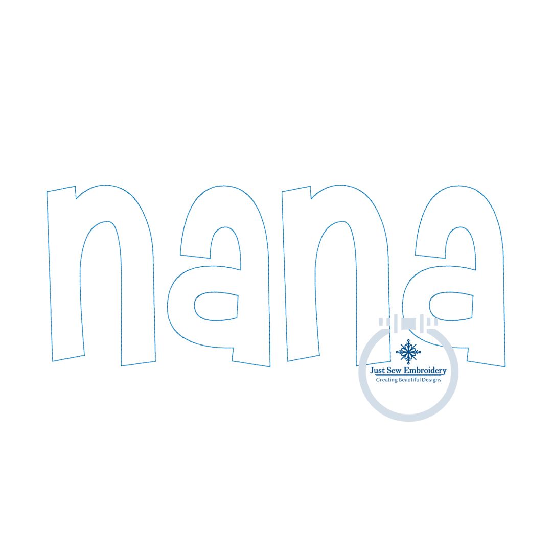 Nana Applique Embroidery Design Raggy, Satin, Zigzag Four Sizes 5x7, 6x10, 8x8, 8x12 Hoop Grandma Mother's Day Gift