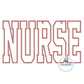 NURSE Satin Applique Embroidery Nursing Nurses Design Four Sizes 5x7, 6x10, 8x8, and 8x12 Hoop