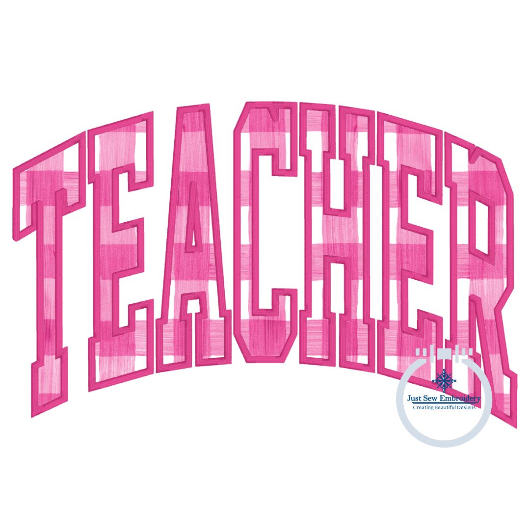 Teacher Arched Satin Applique Embroidery Design Satin Stitch Four Sizes 6x10, 8x8, 7x12, and 8x12 Hoop