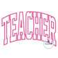Teacher Arched Satin Applique Embroidery Design Satin Stitch Four Sizes 6x10, 8x8, 7x12, and 8x12 Hoop