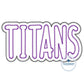 TITANS Two Layer Applique Embroidery Design Machine Embroidery Two Color ZigZag Edge Two Sizes 6x10 hoop and 8x12 Hoop