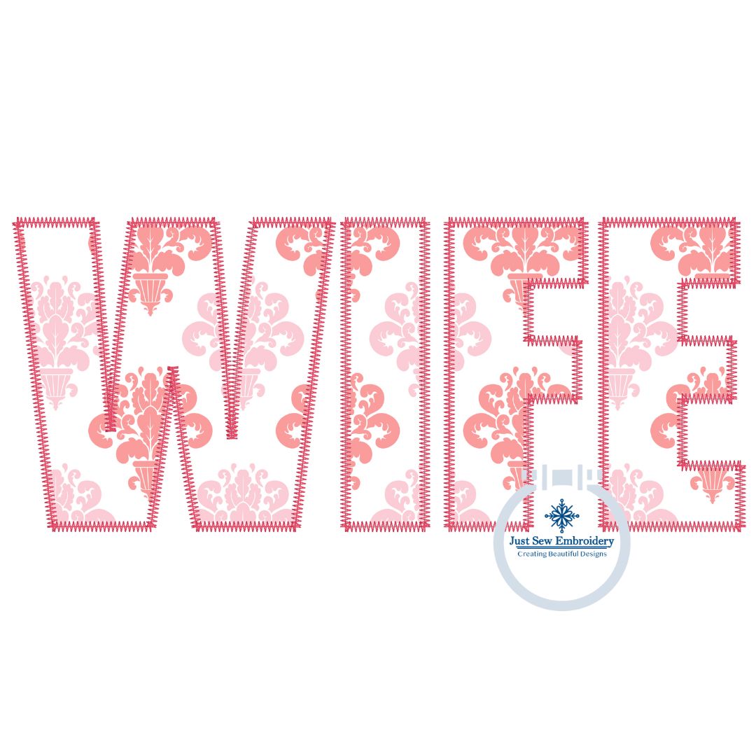 WIFE Applique Embroidery Design Block Font Zigzag Edge Stitch in Four